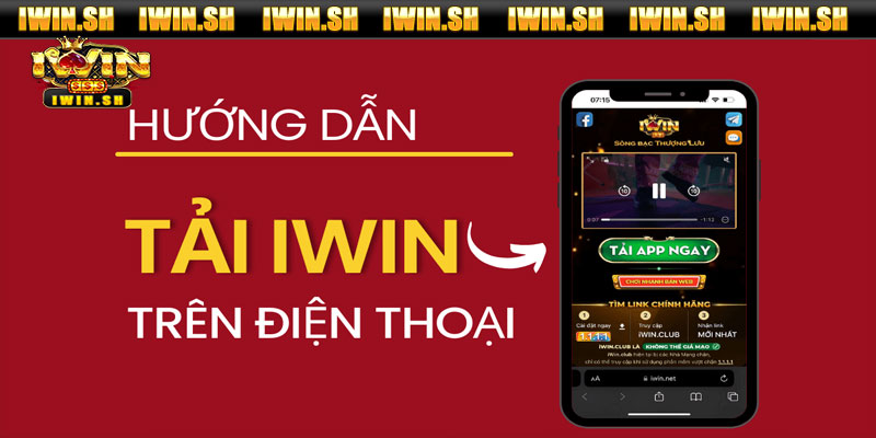 Tải App Iwin Về Điện Thoại Nhanh Chóng